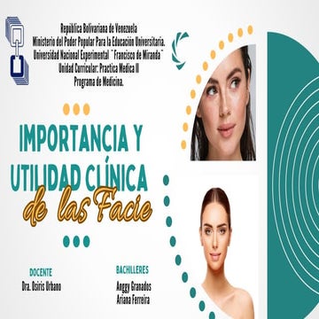 Importancia clinica de las Facies. Unidad Curricular: Practica Medica II. Dra...