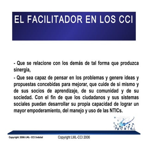 LOS FACILITADORES O INSTRUCTORES EN LOS CCI