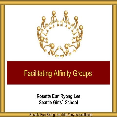 Facilitating Affinity Groups