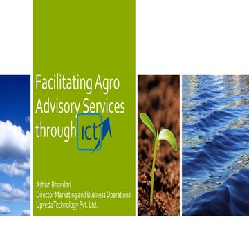 Facilitating agro advisory services through ICT