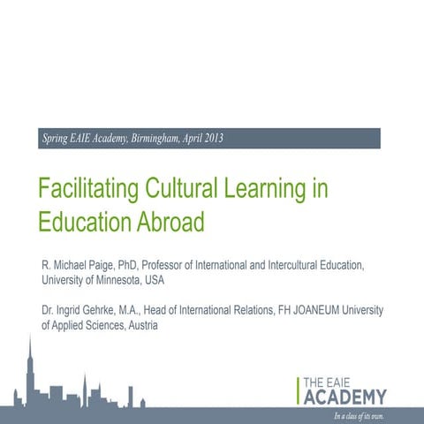 Facilitating cultural learning in education abroad | Spring EAIE Academy 2013