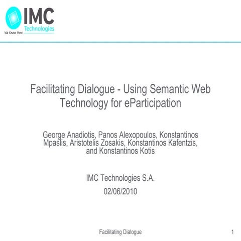 Facilitating Dialogue - Using Semantic Web Technology for eParticipation