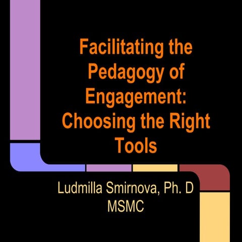 Facilitating the Pedagogy of Engagement:  Choosing the Right Tools