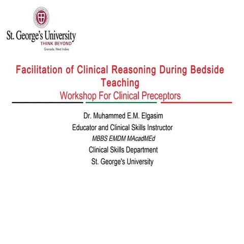 Facilitation of clinical reasoning during bedside teaching workshop for clini...