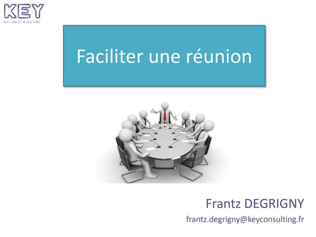 Faciliter Une Réunion