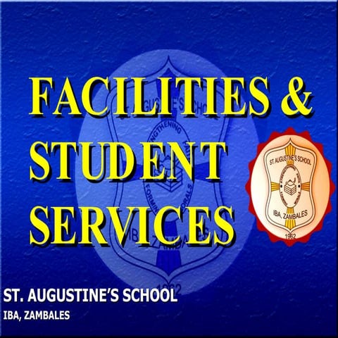 St. Augustine's School Facilities