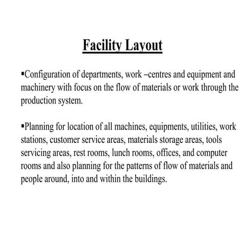 Facility layout