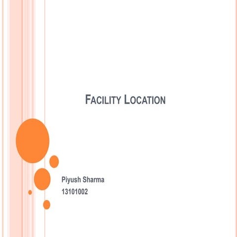 Facility location and techniques