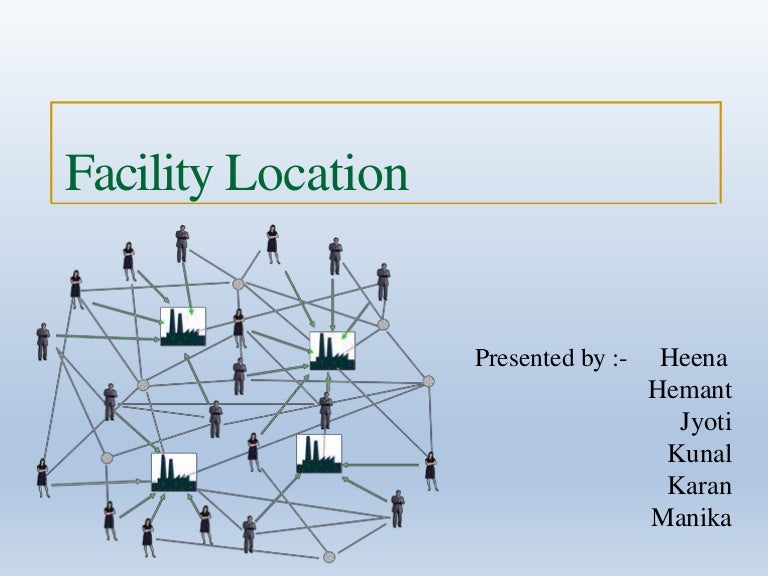 Facility location and case study