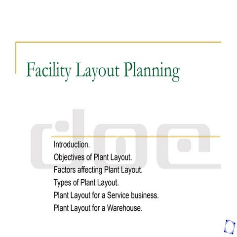 Facility Planning - Layout Process Planning Presentation
