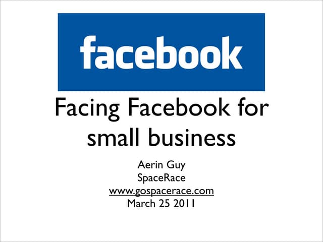 Facing Facebook for Small Business