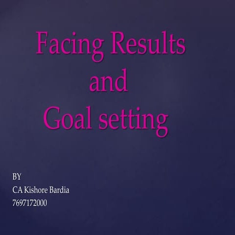Facing results &amp; goal setting