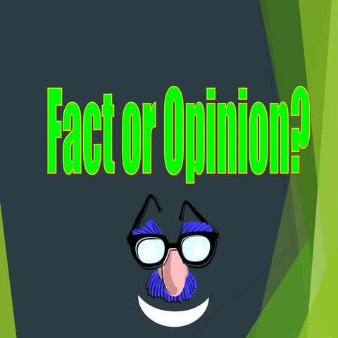 factopinion1-101211225052-phpapp01 (1) (1).ppt