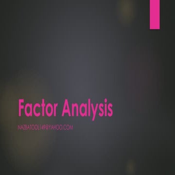 Factor Analysis presentation by nazbatool.pptx