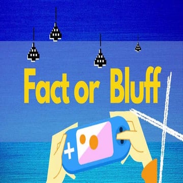 FACT OR BLUFF.pptx