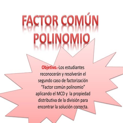 Factor común polinomio y por agrupación m.pptx
