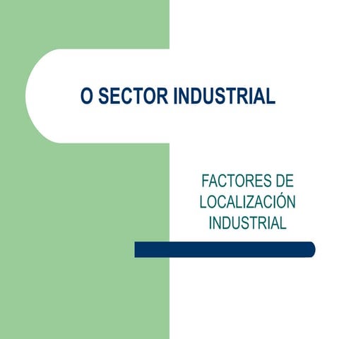 Factores de localización industrial PPT