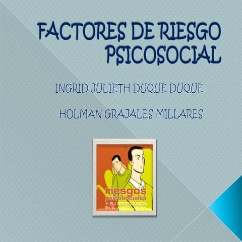 Factores de riesgo psicosocial