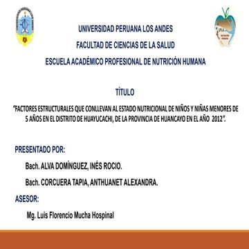 Factores estructurales que conllevan al estado nutricional en niños menores de 5 años-Huayucachi 2012