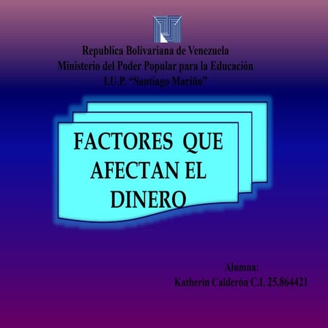 Factores que afectan el dinero ing economica
