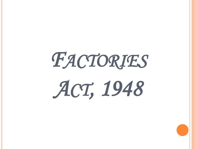 Factories act, 1948