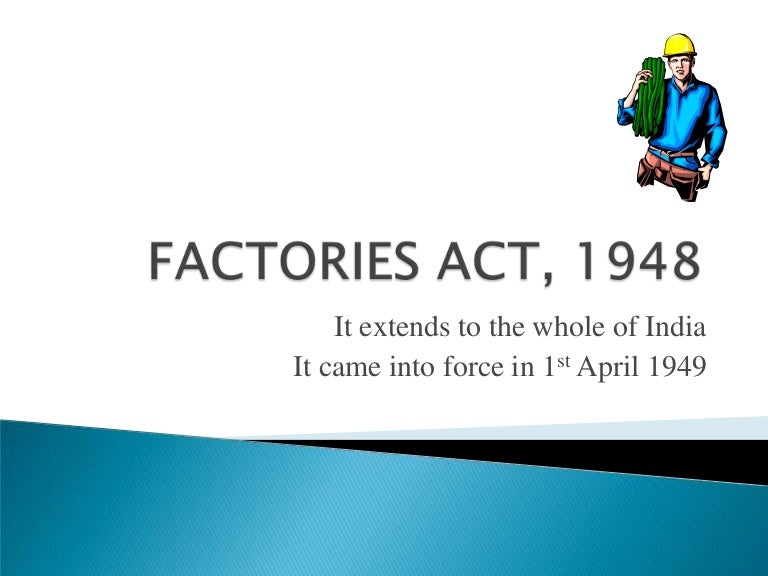 Factories act 1948