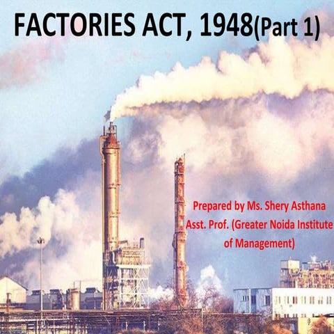 Factories act,1948 (Part 1)