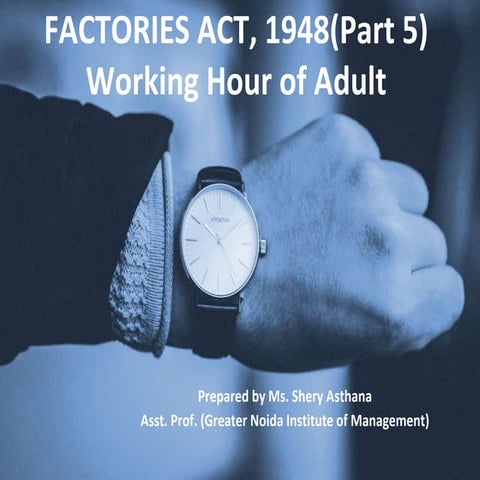 Factories Act,1948 (5) Working Hours of Adult