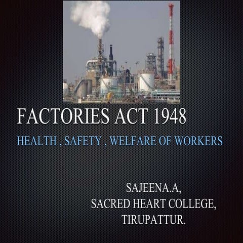 Factories act 1948 health, safety and welfare of workers