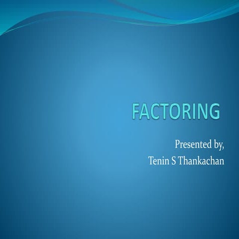Factoring