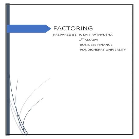 FACTORING BY P. SAI PRATHYUSHA