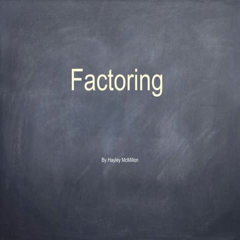 Factoring