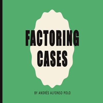 Factoring cases - Andrés.pptx