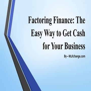The Basics of Accounts Receivable Financing: What You Need to Know | PPTX