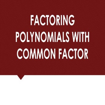 Factoring Polynomials-mathematics 9(DEPED)