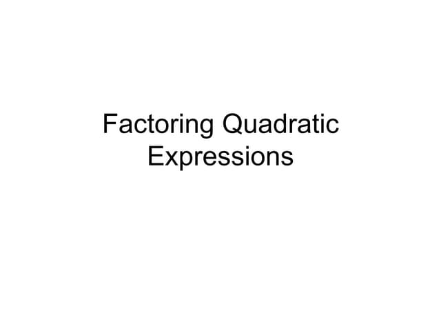 Factoring quadratic expressions
