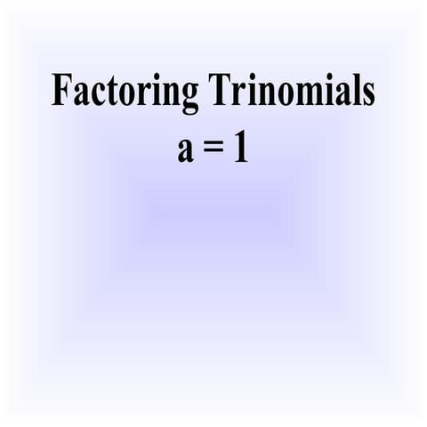 factoring trinomials Mathematics secondary 8.ppt