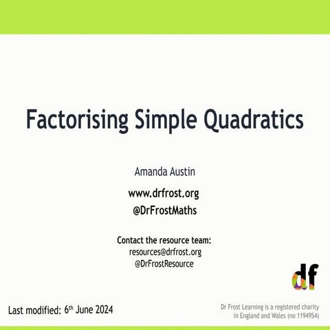 Factorising Simple Quadratics - Lesson.pptx