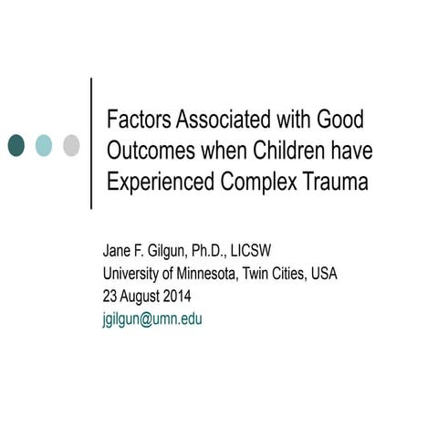 Factors Associated with Good Outcomes When Children Have Experienced Complex ...