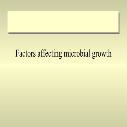 Factors Affecting Microbial Growth