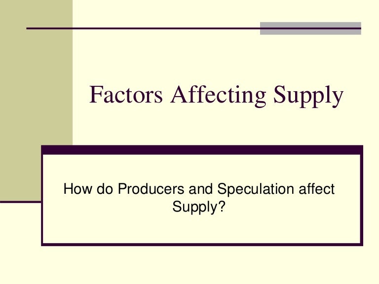 Factors Affecting Supply