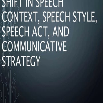 Factors affected by a shift in Speech Context.pptx