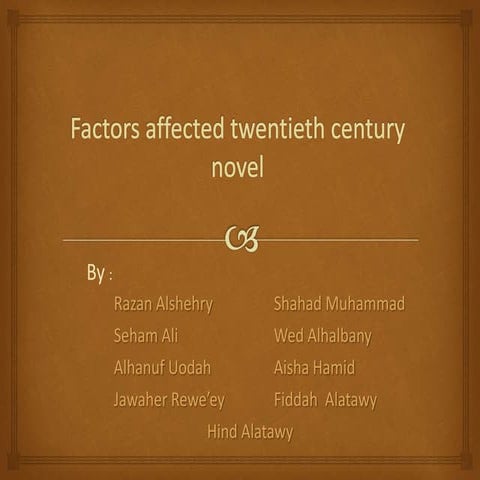 Factors affected twentieth century novel