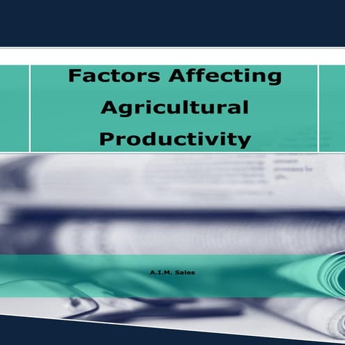 Factors Affecting Agricultural Productivity 