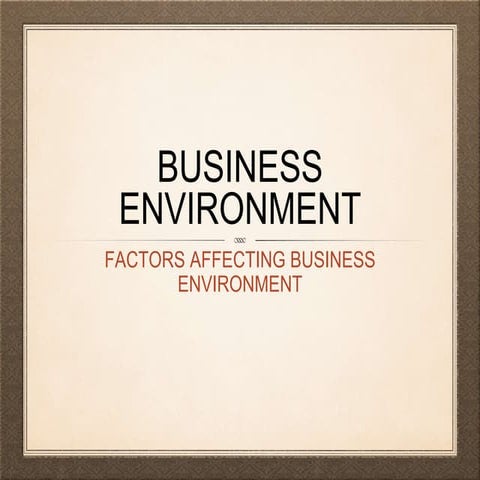 Factors affecting business environment