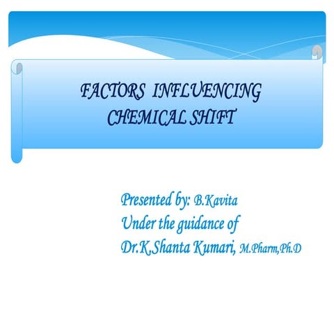 Factors influencing chemical shift