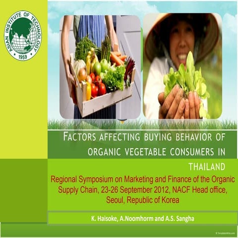 Factors Affecting Consumer Buying Behavior of Organic Vegetable in Thailand 2012