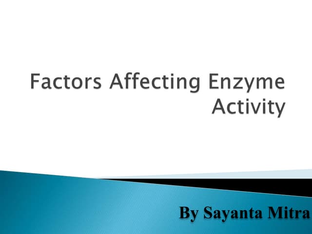 Factors affecting enzyme activity SlideShare