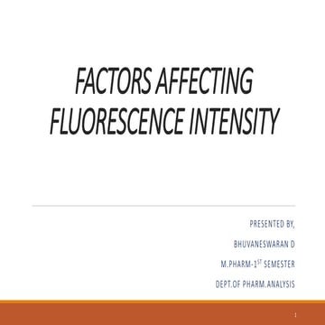 FACTORS AFFECTING FLUORESCENCE INTENSITY.pptx