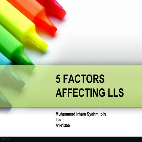 Factors affecting lls